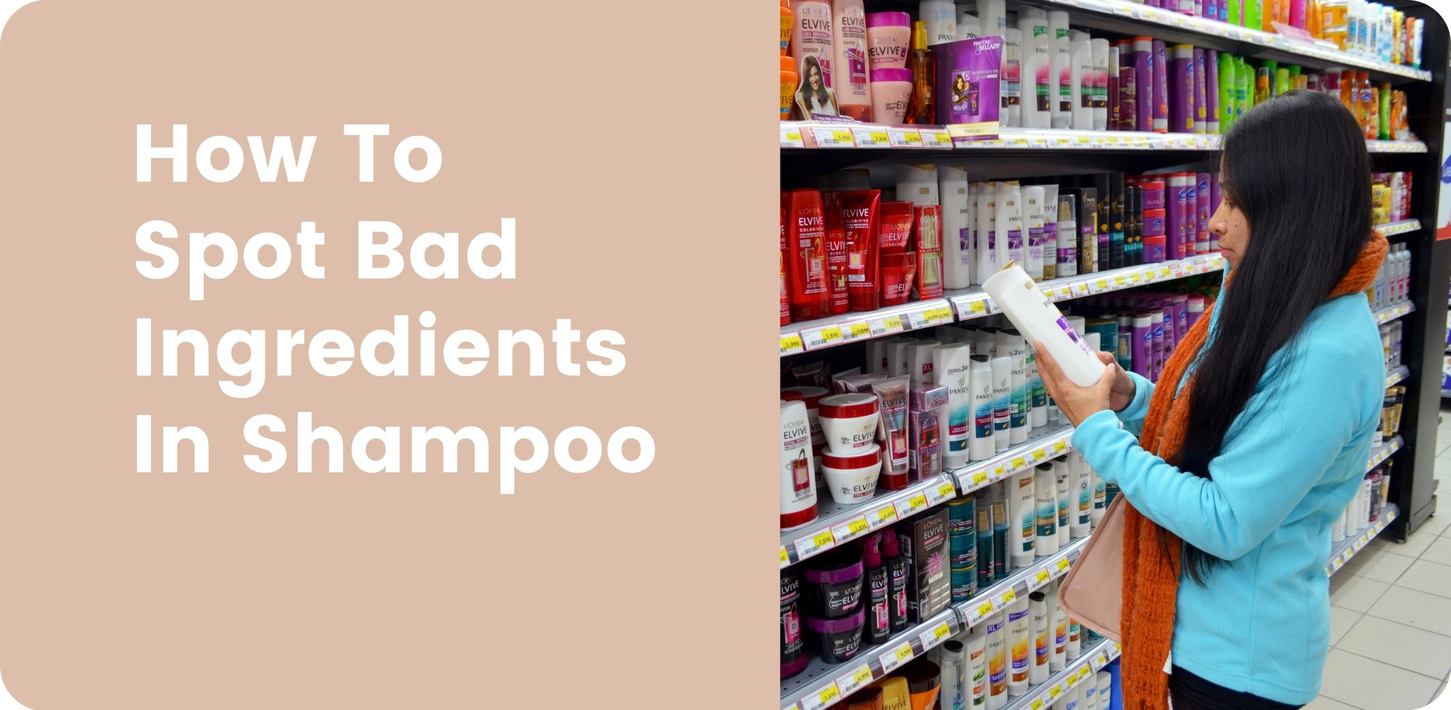how to spot bad shampoo ingredients blog header with woman reading ingredient lables 