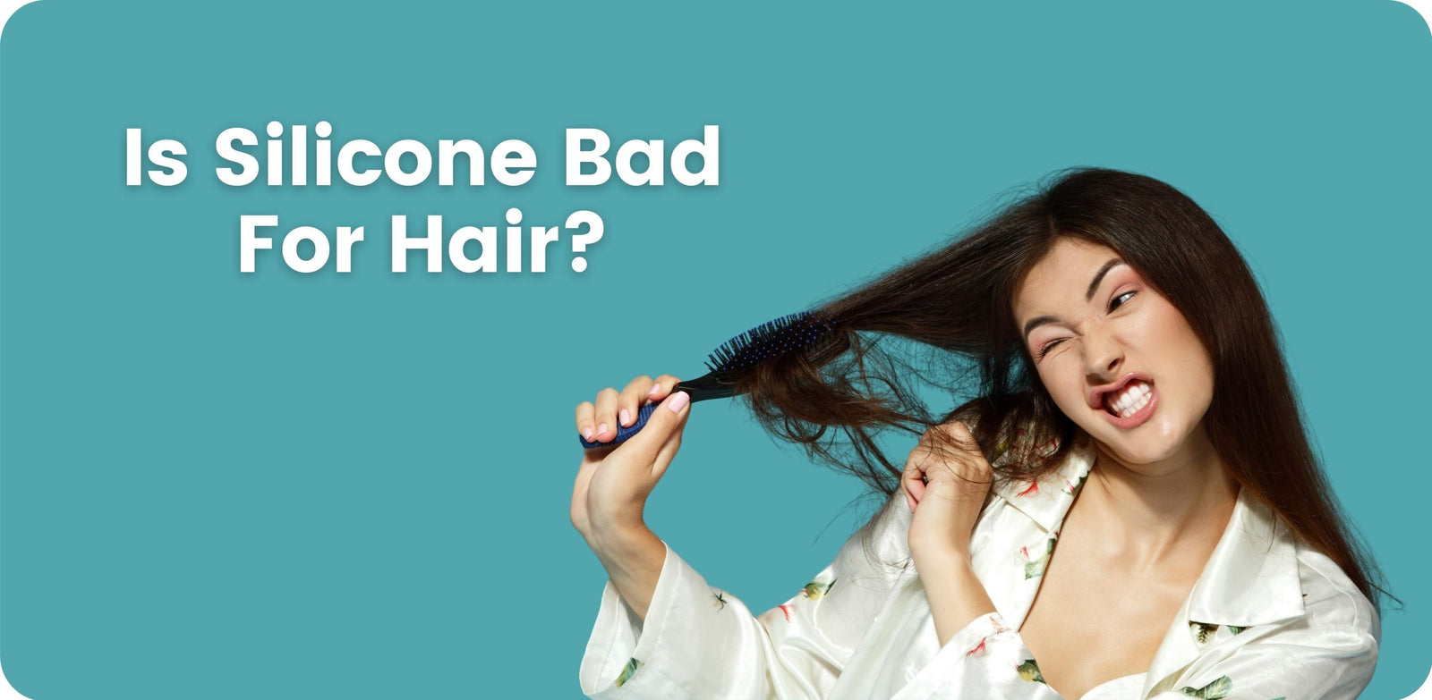 Is Silicone Bad for Hair?